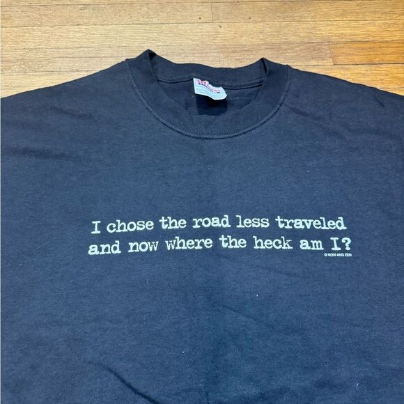 Vintage I Chose the Road Less Traveled Shirt - Picture 3 of 6